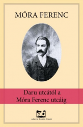 A_Daru_utcatol_a_Mora_Ferenc_utcaig