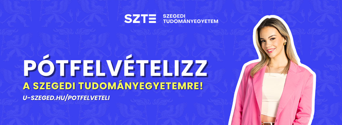 SZTE Pótfelvételi 2025